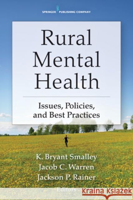Rural Mental Health: Issues, Policies, and Best Practices