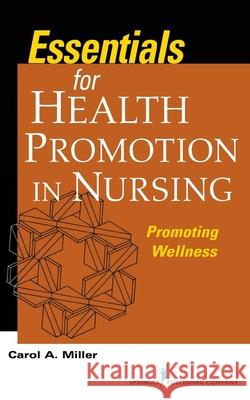 Essentials for Health Promotion in Nursing: Promoting Wellness