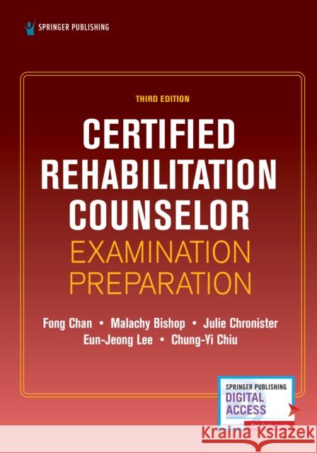 Certified Rehabilitation Counselor Examination Preparation, Third Edition