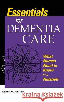Essentials for Dementia Care What Nurses Need to Know in a Nutshell