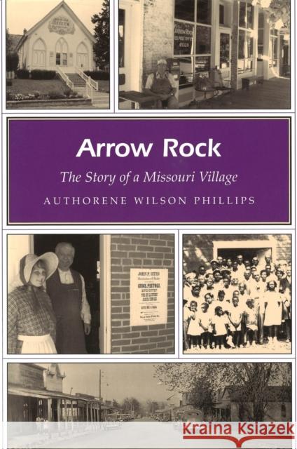 Arrow Rock: The Story of a Missouri Village