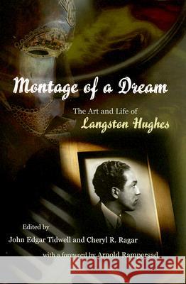 Montage of a Dream : The Art and Life of Langston Hughes