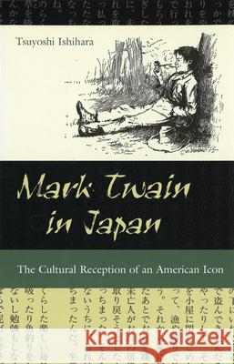 Mark Twain in Japan, 1: The Cultural Reception of an American Icon