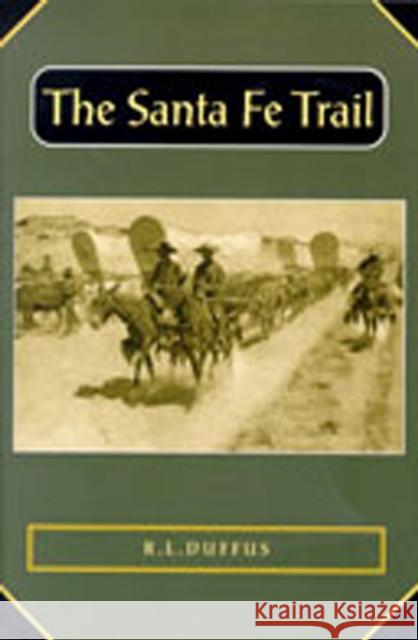 The Santa Fe Trail