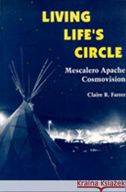 Living Life's Circle: Mescalero Apache Cosmovision
