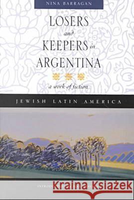 Losers and Keepers in Argentina: A Work of Fiction