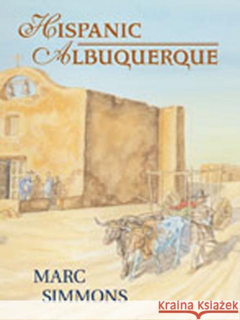 Hispanic Albuquerque, 1706-1846