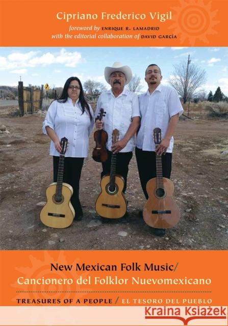 New Mexican Folk Music/Cancionero del Folklor Nuevomexicano: Treasures of a People/El Tesoro del Pueblo [With CD (Audio)]