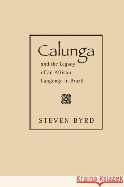 Calunga and the Legacy of an African Language in Brazil