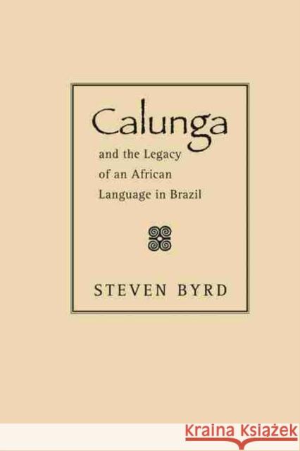 Calunga and the Legacy of an African Language in Brazil