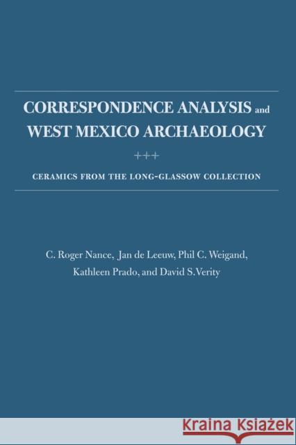 Correspondence Analysis and West Mexico Archaeology: Ceramics from the Long-Glassow Collection