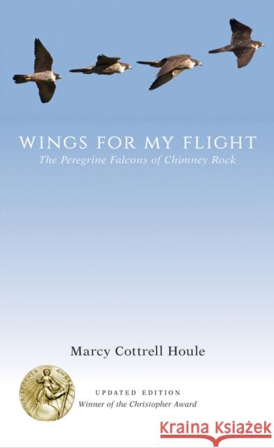 Wings for My Flight: The Peregrine Falcons of Chimney Rock