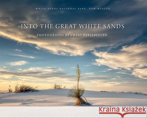 Into the Great White Sands