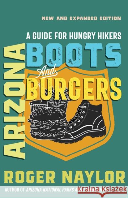 Arizona Boots and Burgers: A Guide for Hungry Hikers