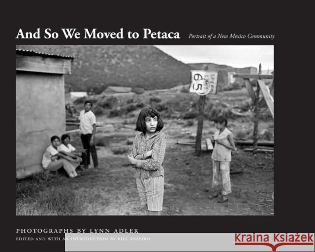 And So We Moved to Petaca: Portrait of a New Mexico Community