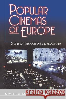 Popular Cinemas of Europe: Studies of Texts, Contexts and Frameworks