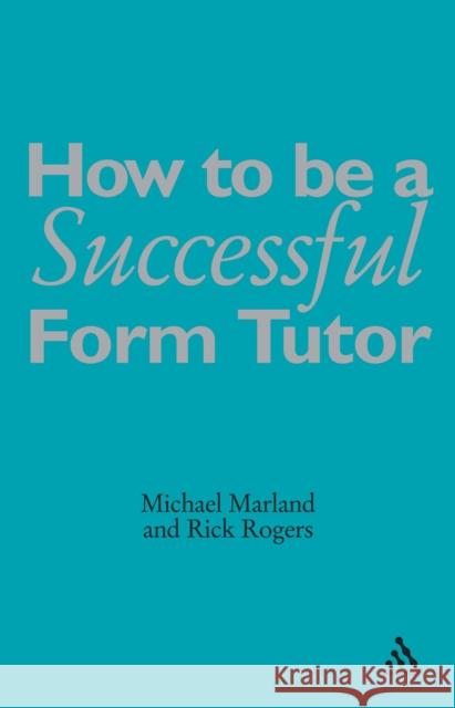 How to Be a Successful Form Tutor