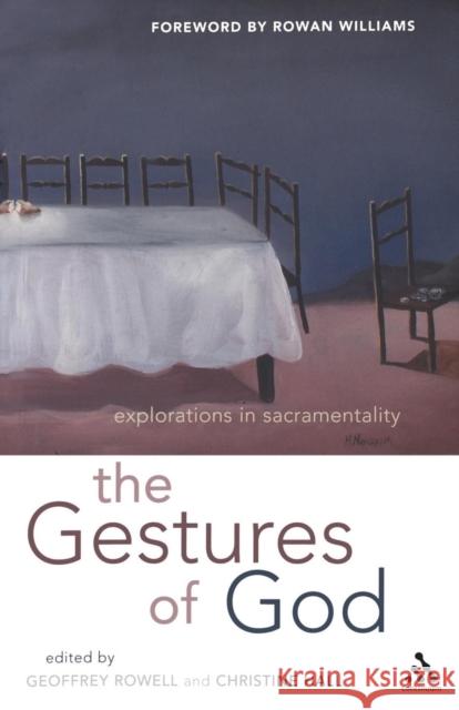 Gestures of God: Explorations in Sacramentality