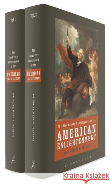 The Bloomsbury Encyclopedia of the American Enlightenment Set
