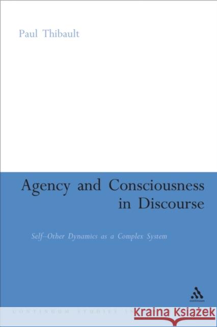 Agency and Consciousness in Discourse