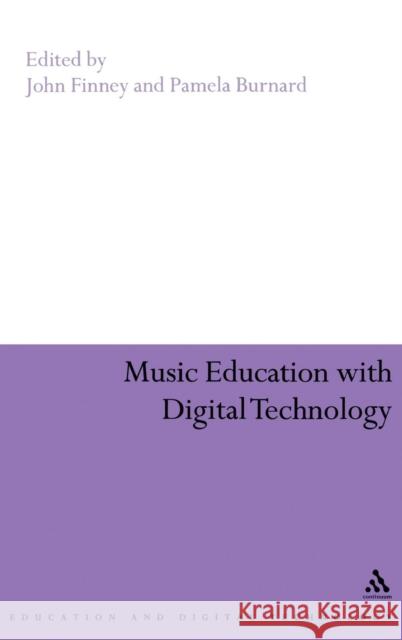 Music Education with Digital Technology: Education and Digital Technology