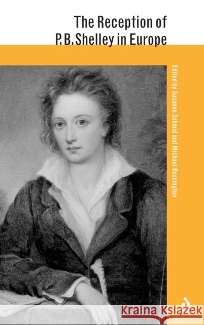 The Reception of P. B. Shelley in Europe