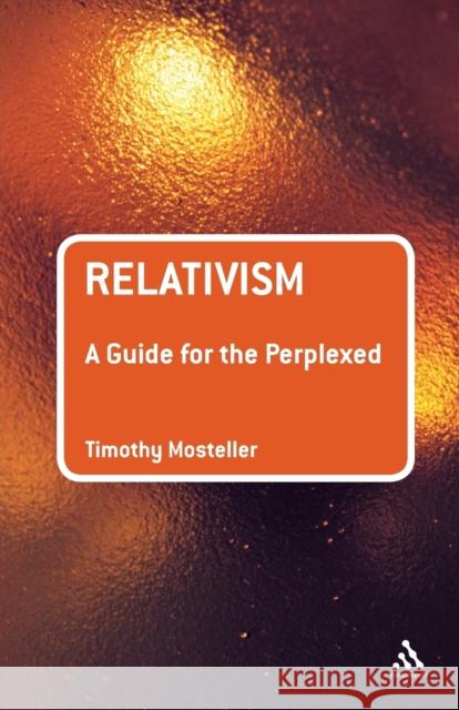 Relativism: A Guide for the Perplexed