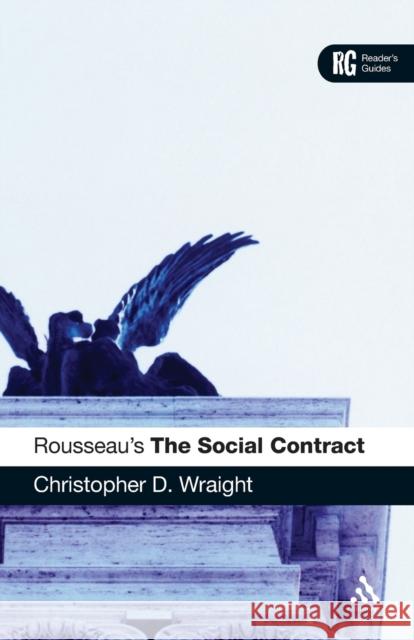 Rousseau's 'The Social Contract': A Reader's Guide