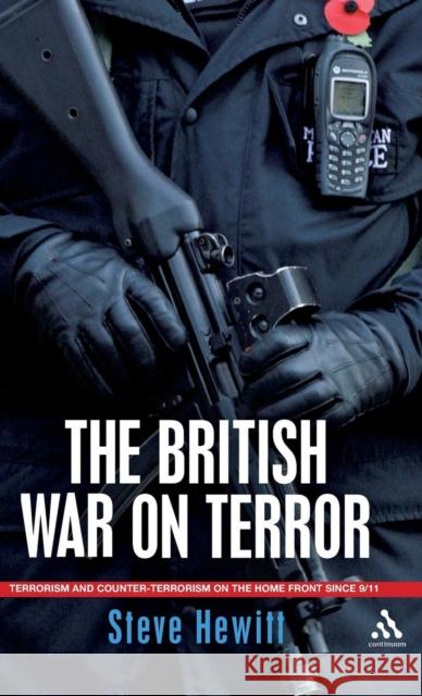 The British War on Terror: Terrorism and Counter-Terrorism on the Home Front Since 9-11