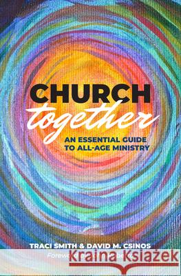 Church Together: An Essential Guide to All-Age Ministry