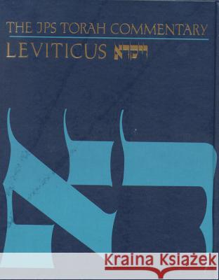 The JPS Torah Commentary: Leviticus