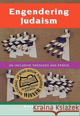 Engendering Judaism: An Inclusive Theology and Ethics