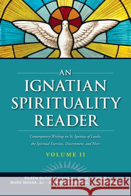 An Ignatian Spirituality Reader, Volume II