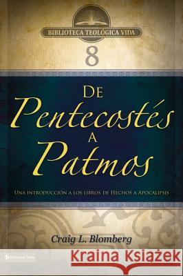 Btv # 08: de Pentecostés a Patmos: Una Introducción a Los Libros de Hechos a Apocalipsis 8