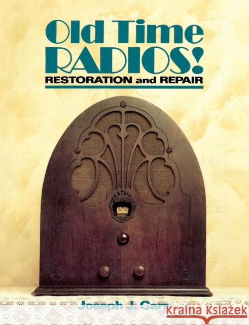 Old Time Radios! Restoration and Repair