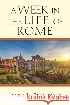 A Week in the Life of Rome