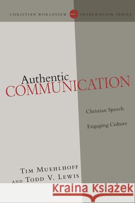 Authentic Communication: Christian Speech Engaging Culture