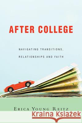 After College – Navigating Transitions, Relationships and Faith