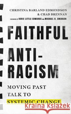 Faithful Antiracism – Moving Past Talk to Systemic Change