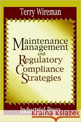 Maintenance Management and Regulatory Compliance Strategies