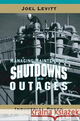 Managing Maintenance Shutdowns and Outages