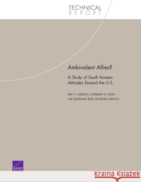 Ambivalent Allies?: A Study of South Korean Attitudes Toward the U.S.