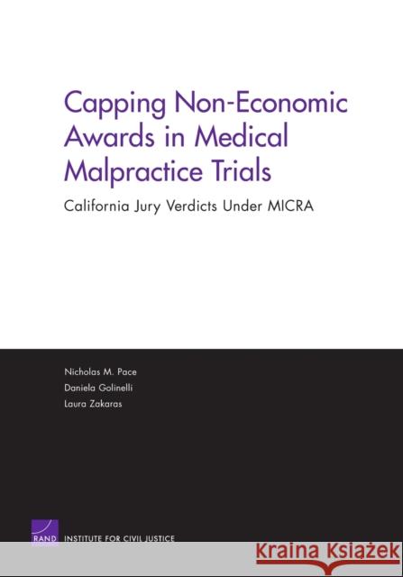 Capping Non-Economic Awards in Medical Malpractice Trials: California Jury Verdicts Under MICRA