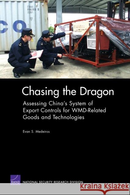 Chasing the Dragon: Assessing China's System of Export Controls for WMD-Related Goods and Technologies