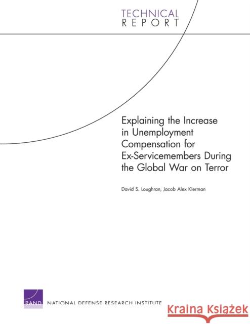 Explaining the Increase in Unemployment Compensation for Ex-Servicemembers During the Global War on Terror