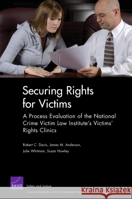 Securing Rights for Victims: A Process Evaluation of the National Crime Victim Law Institute's Victims' Rights Clinics