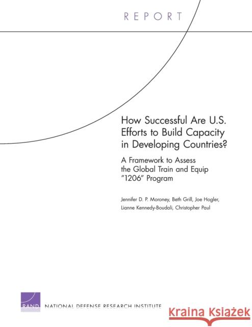 How Successful Are U.S. Efforts to Build Capacity in Developing Countries? A Framework to Assess the Global Train and Equip 