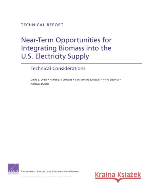 Near-Term Opportunities for Integrating Biomass into the U.S. Electricity Supply: Technical Considerations