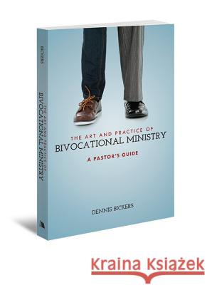 The Art and Practice of Bivocational Ministry