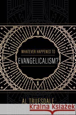 Whatever Happened to Evangelicalism?